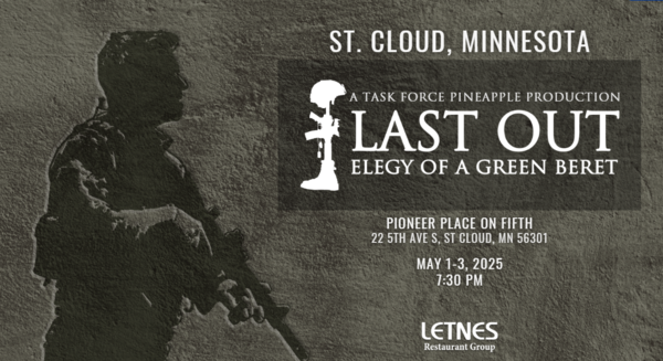 Promotional Poster for Last Out: Elegy of a Green Beret, coming to the Pioneer Place on Fifth in downtown St. Cloud from May 1–3